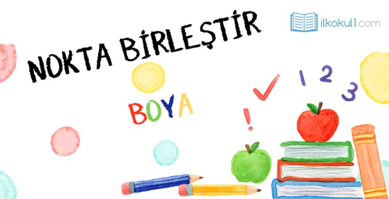 Nokta Birlestir Ve Boya Etkinlikleri 2017 2018 Sinif