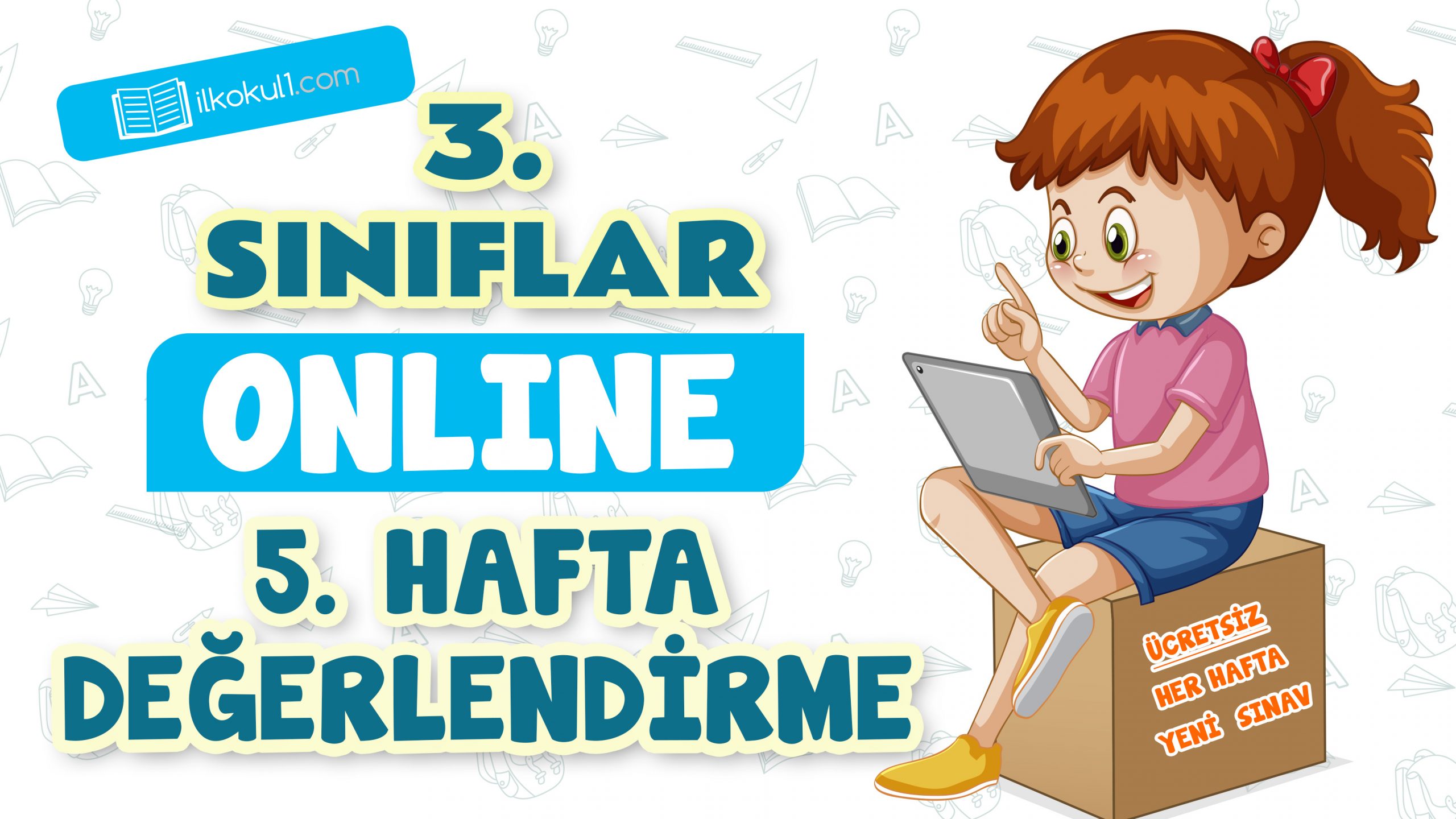 3-s-n-flar-5-hafta-de-erlendirme-testi-s-n-f-retmenleri-in