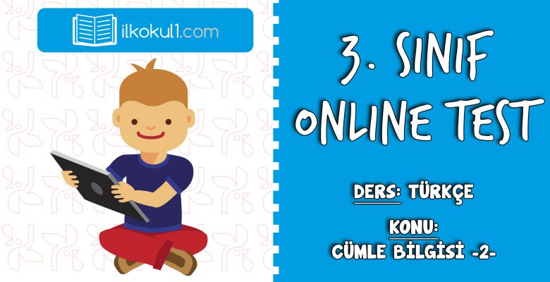3. Sınıf Türkçe -CÜMLE BİLGİSİ 2- Online Test