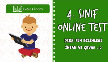 4. SINIF FEN BİLİMLERİ İNSAN VE ÇEVRE – 2