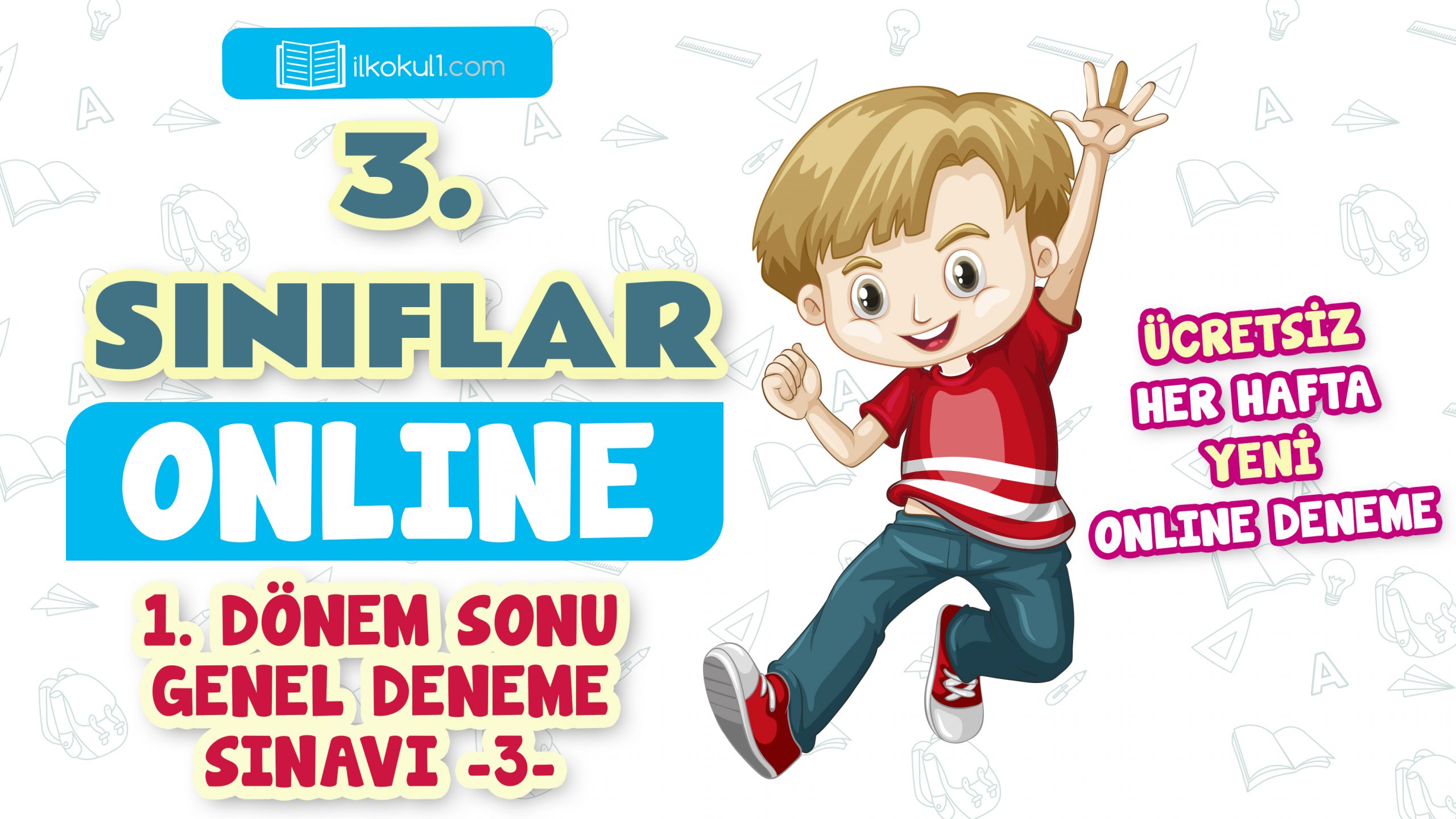 3. Sınıflar 1. Dönem Sonu Genel Deneme Sınavı -3- – Sınıf Öğretmenleri ...