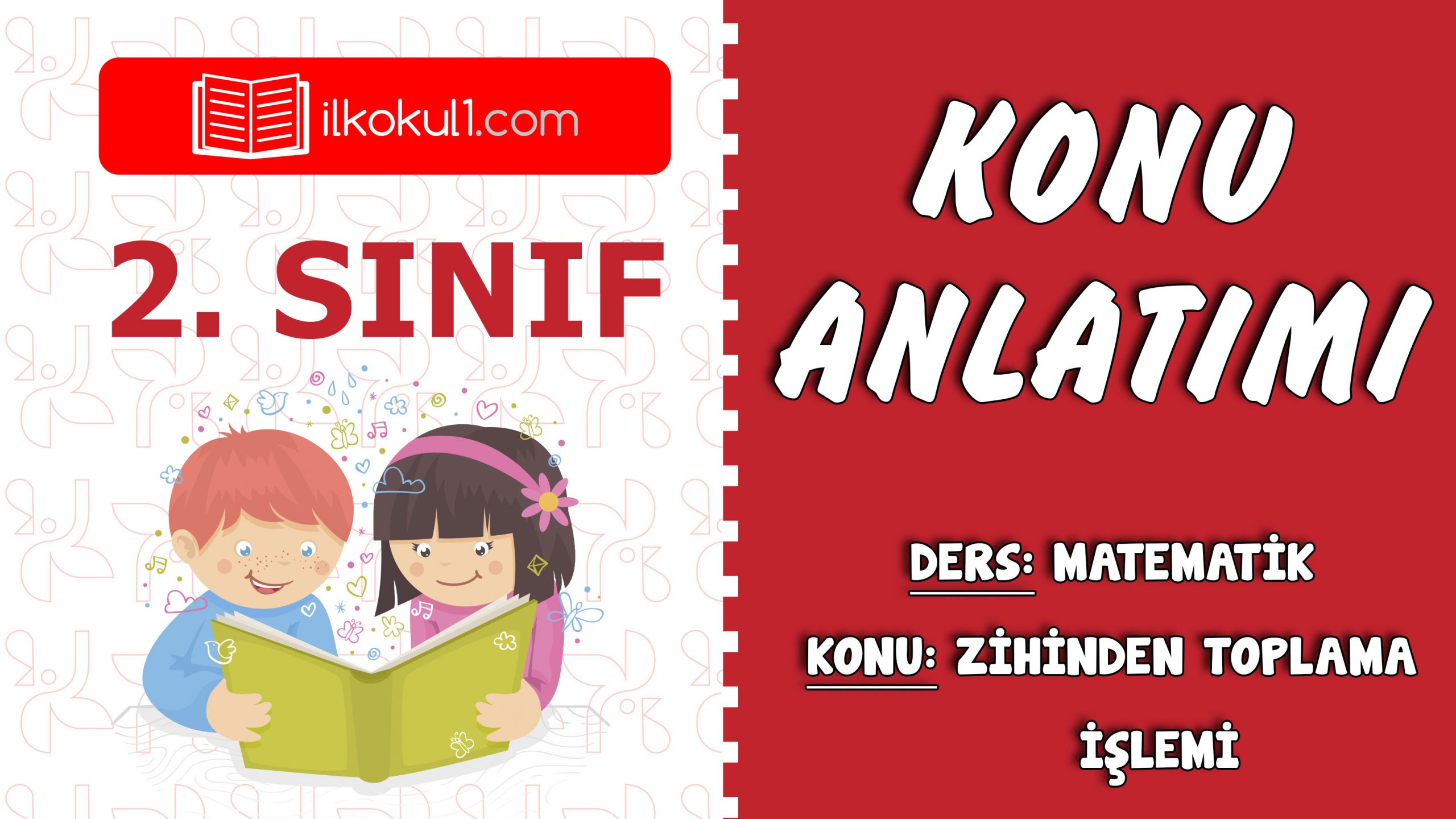 2. Sınıf Matematik Zihinden Toplama İşlemi Konu Anlatımı – Sınıf ...