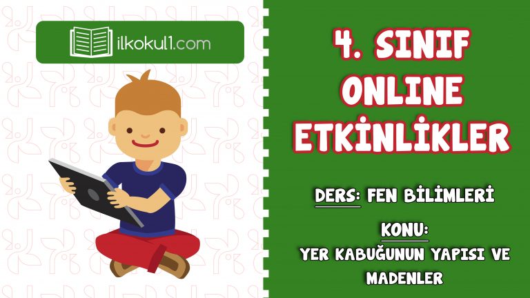 4. SINIF FEN BİLİMLERİ -YER KABUĞUNUN YAPISI-