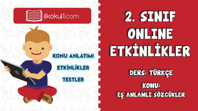 2. SINIF TÜRKÇE EŞ ANLAMLI SÖZCÜKLER ETKİNLİKLERİ