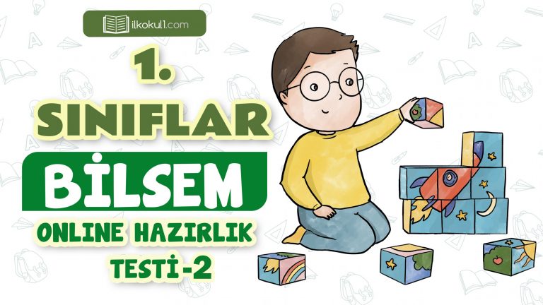 1. Sınıflar Bilsem Hazırlık Testi -2-