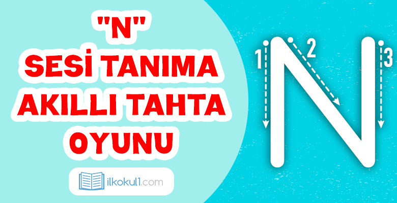 “N” Sesi Tanıma Akıllı Tahta Oyunu