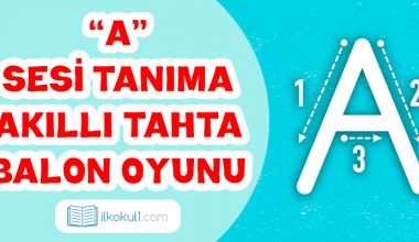 “A” Sesi Tanıma Akıllı Tahta Balon Patlatma Oyunu