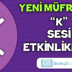 2024-2025 Yeni Müfredat -K Sesi Etkinlikleri-