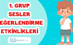 1. GRUP SESLER DEĞERLENDİRME (a-n-e-t-i-l)